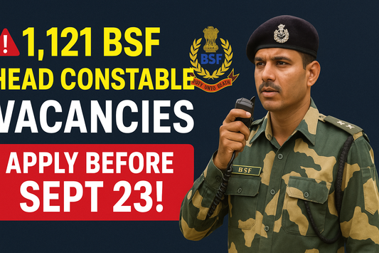 BSF Opens 1,121 Head Constable Vacancies for RO & RM Posts